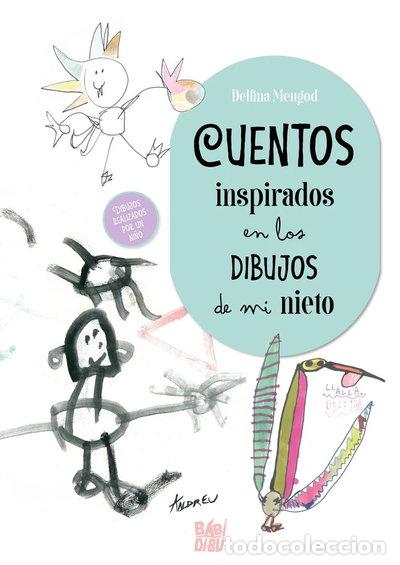 B&uuml;cher: CUENTOS INSPIRADOS EN LA DIBUJOS DE MI NIETO- 9788419973283