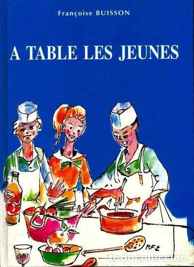 Libros: A table les jeunes- 9782950225351