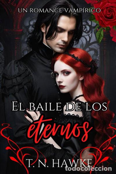 Livres: El baile de los eternos- 9798322361930