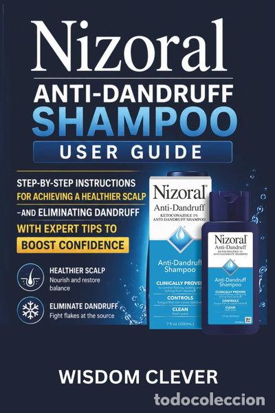 Livres: Nizoral Anti-Dandruff Shampoo User Guide- 9798196856877