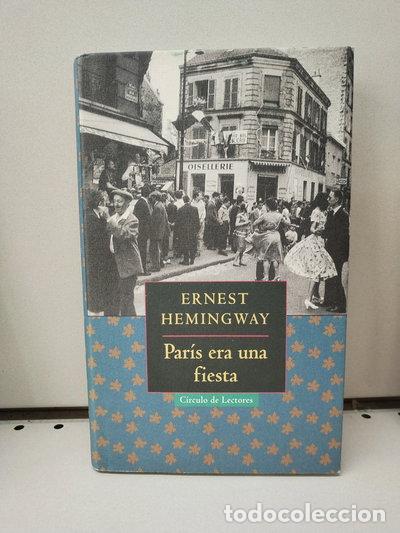 Libros: Par&iacute;s era una fiesta- 9788422679134