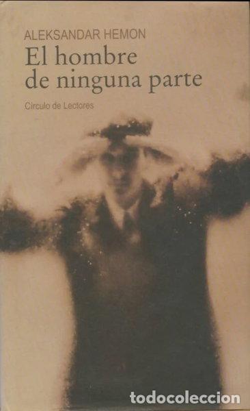 Libros: El hombre de ninguna parte- 9788467208450