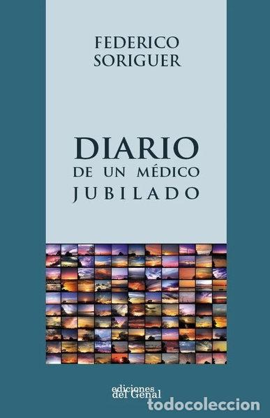 Libri di seconda mano: Diario de un m&eacute;dico jubilado- 9788416021550