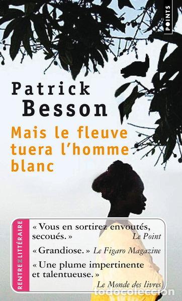 B&uuml;cher: Mais le fleuve tuera l'homme blanc- 9782757817445