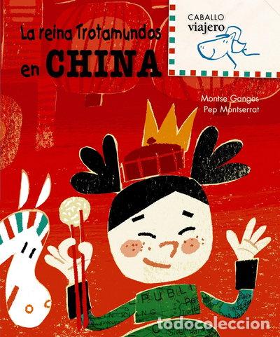 Libros: La reina Trotamundos en China- 9788498252484