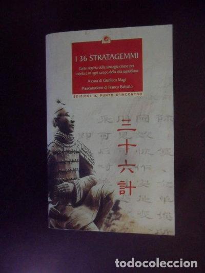 Libros: I 36 stratagemmi. L'arte segreta della strategia cinese per trionfare in ogni...- 9788880933496