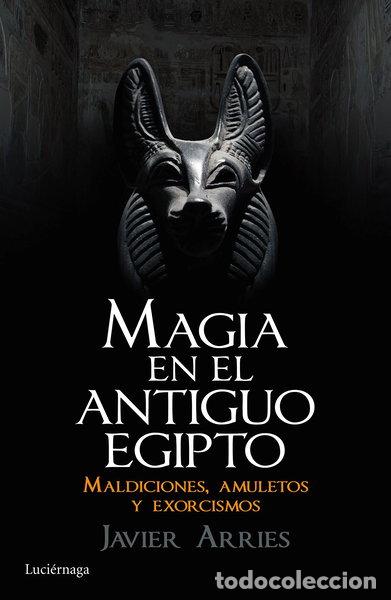 B&uuml;cher: Magia en el Antiguo Egipto- 9788416694181