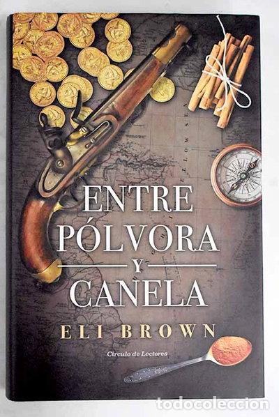 Libros: Entre p&oacute;lvora y canela- 9788467271942