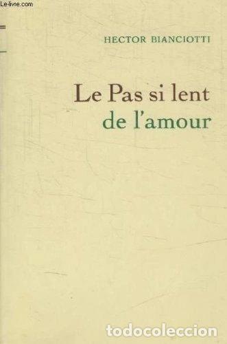 Libros: Le pas si lent de l'amour- 9782286016951