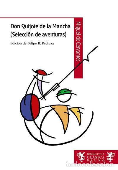 Libros: Don Quijote de la Mancha (Selecci&oacute;n de aventuras)- 9788421690321
