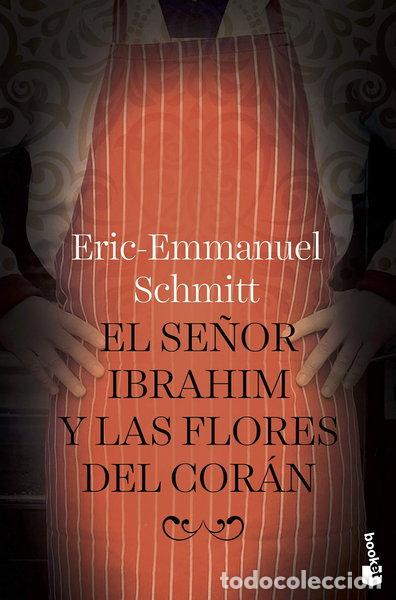 Libros: El se&ntilde;or Ibrahim y las flores del Cor&aacute;n- 9788408166665