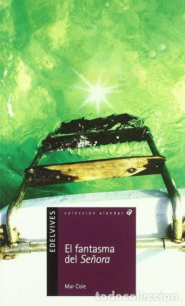 Libros: El fantasma del Se&ntilde;ora- 9788426380494