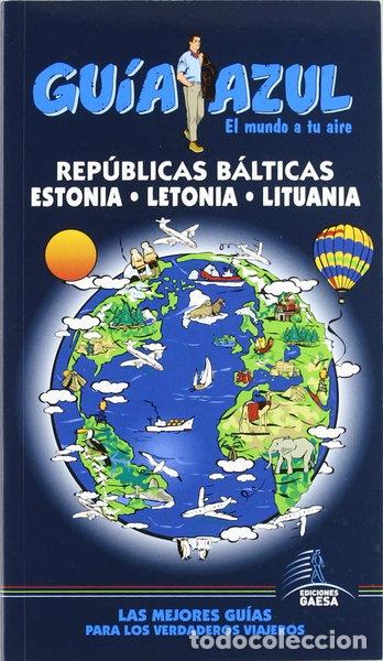 Libros: Gu&iacute;a Azul Rep&uacute;blicas B&aacute;lticas- 9788480238571