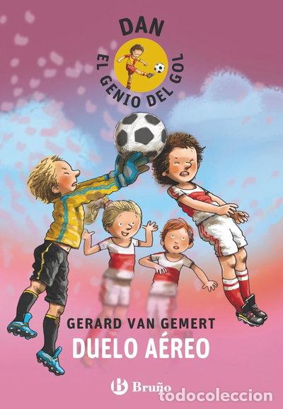 Libros: Dan, el genio del gol. Duelo a&eacute;reo- 9788469605394