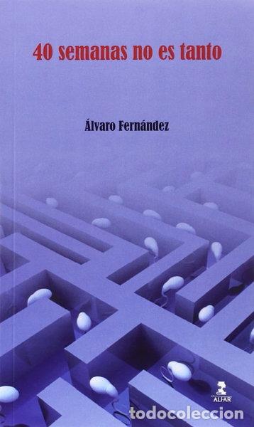 Libros: 40 semanas no es tanto- 9788478986262