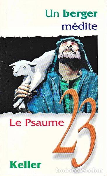 Libri di seconda mano: Un berger m&eacute;dite le psaume 23- 9782804500214