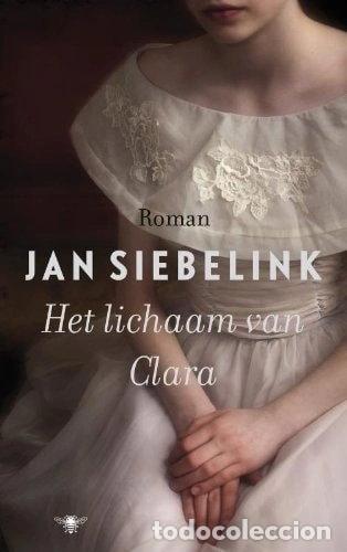 Libri di seconda mano: Het lichaam van Clara- 9789023458234