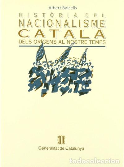 Libros: Hist&ograve;ria del nacionalisme catal&agrave;- 9788439324652