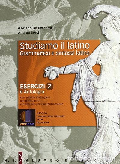 Libros: Studiamo il latino. Grammatica e sintassi latina. Esercizi 2- 9788880207900
