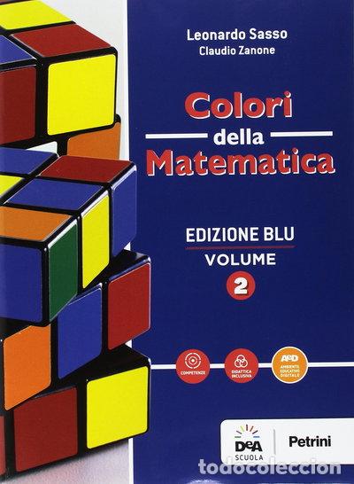 Libros: Colori della matematica. Quaderno. Ediz. blu. Per i Licei scientifici. Con e-...- 9788849421675