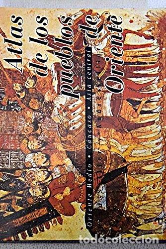 Libros: Atlas de los pueblos de Oriente- 9788448301385