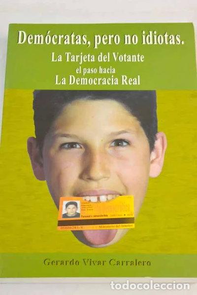 Libros: Dem&oacute;cratas, pero no idiotas- 9788460745327