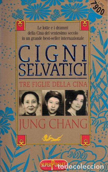 Libri di seconda mano: Cigni selvatici. Tre figlie della Cina- 9788846200907