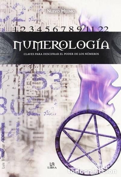 Libros: Numerolog&iacute;a: Claves para Descifrar el Poder de los N&uacute;meros- 9788466214520 - Foto 1