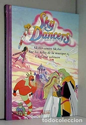 Livros em segunda m&atilde;o: Sky Dancers: Skyler contre Skyler- 9782733803585