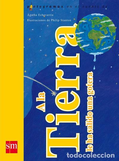 Libros: A la Tierra le ha salido una gotera- 9788467514186