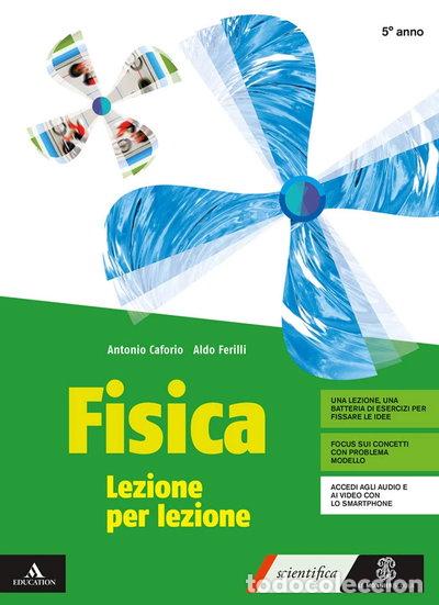 Libros: Fisica lezione per lezione. Volume per il 5&deg; anno- 9788800354462