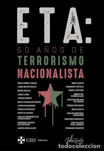Libros: ETA: 50 a&ntilde;os de terrorismo nacionalista- 9788417385880