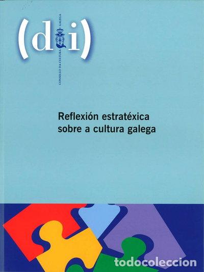 Libros: Reflexi&oacute;n estrat&eacute;xica sobre a cultura galega- 9788492923236