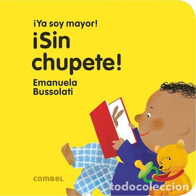 Libros: &iexcl;Sin chupete!- 9788491011392