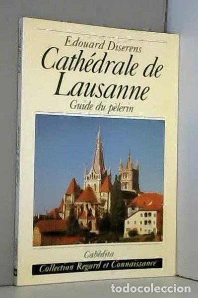Libri di seconda mano: Cath&eacute;drale de Lausanne - guide du p&egrave;lerin- 9782882951922