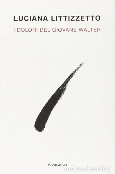 books: I dolori del giovane Walter- 9788804598145
