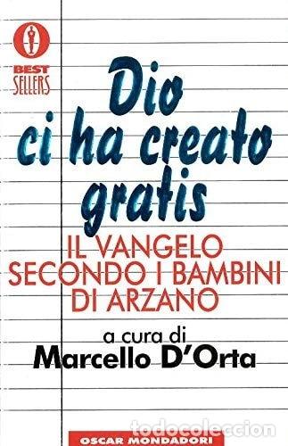Libri di seconda mano: Dio ci ha creato gratis- 9788804395638