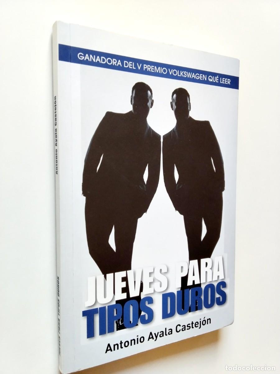 books: Antonio Ayala Castej&oacute;n - Jueves para tipos duros