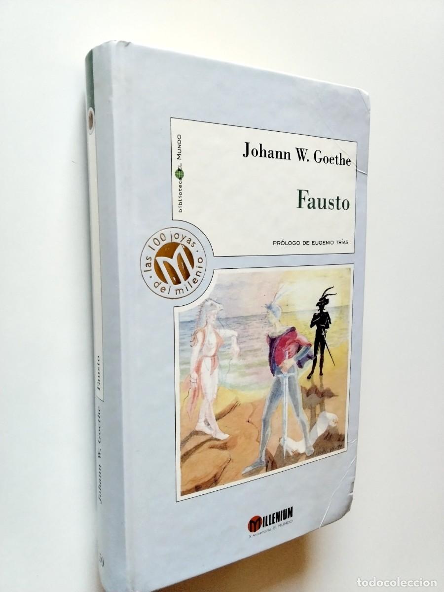 books: Johann W. Goethe (Pr&oacute;ogo de Eugenio Tr&iacute;as) - Fausto