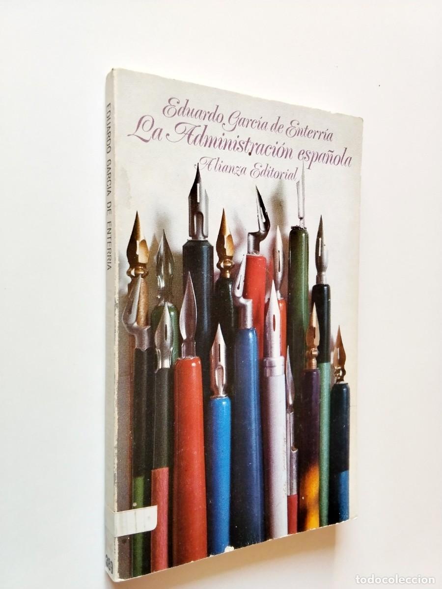 Livros em segunda m&atilde;o: Eduardo Garc&iacute;a de Enterr&iacute;a - La Administraci&oacute;n espa&ntilde;ola. Estudios de Ciencia Administrativa