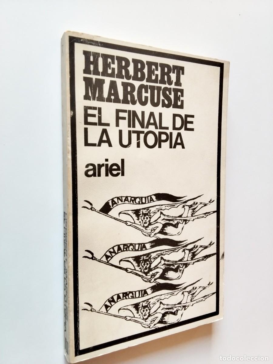 Herbert Marcuse - El final de la utop&iacute;a