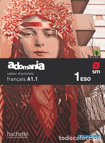 Libros: M&eacute;thode de fran&ccedil;ais. 1 ESO. Adomania Cahier d'activit&eacute;s. Savia- 9788491824992