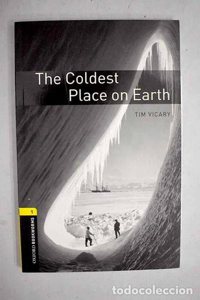 Libros: The Coldest Place on Earth- 9780194229395