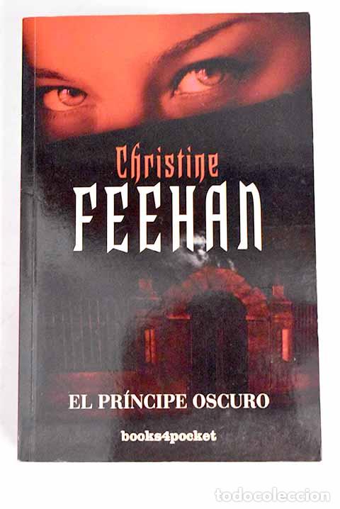 Libros: El pr&iacute;ncipe oscuro: Feehan, Christine.- Feehan, Christine