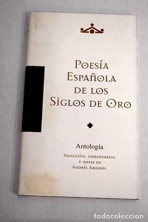 Libros: Poes&iacute;a espa&ntilde;ola de los siglos de oro: (Antolog&iacute;a)