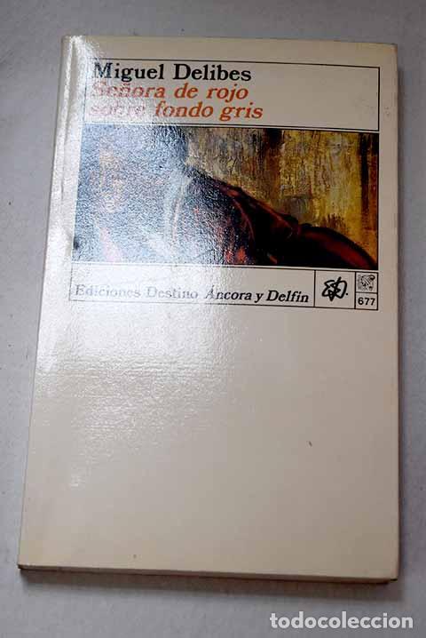 Livros em segunda m&atilde;o: Se&ntilde;ora de rojo sobre fondo gris.- Delibes, Miguel