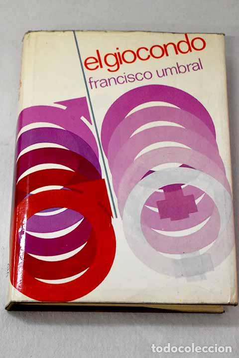 Livros em segunda m&atilde;o: El Giocondo: Umbral, Francisco.- Umbral, Francisco