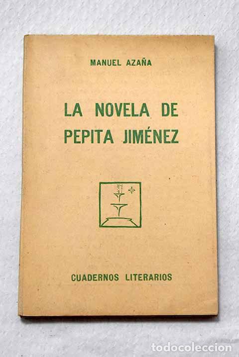 Livros em segunda m&atilde;o: La novela de Pepita Jim&eacute;nez.- Aza&ntilde;a, Manuel