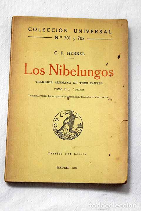 Libri di seconda mano: Los Nibelungos: tragedia alemana en tres partes, Tomo II.- Hebbel, Friedrich
