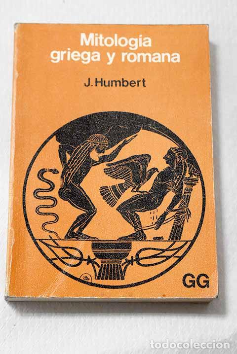Libri di seconda mano: Mitolog&iacute;a griega y romana.- Humbert, Jean